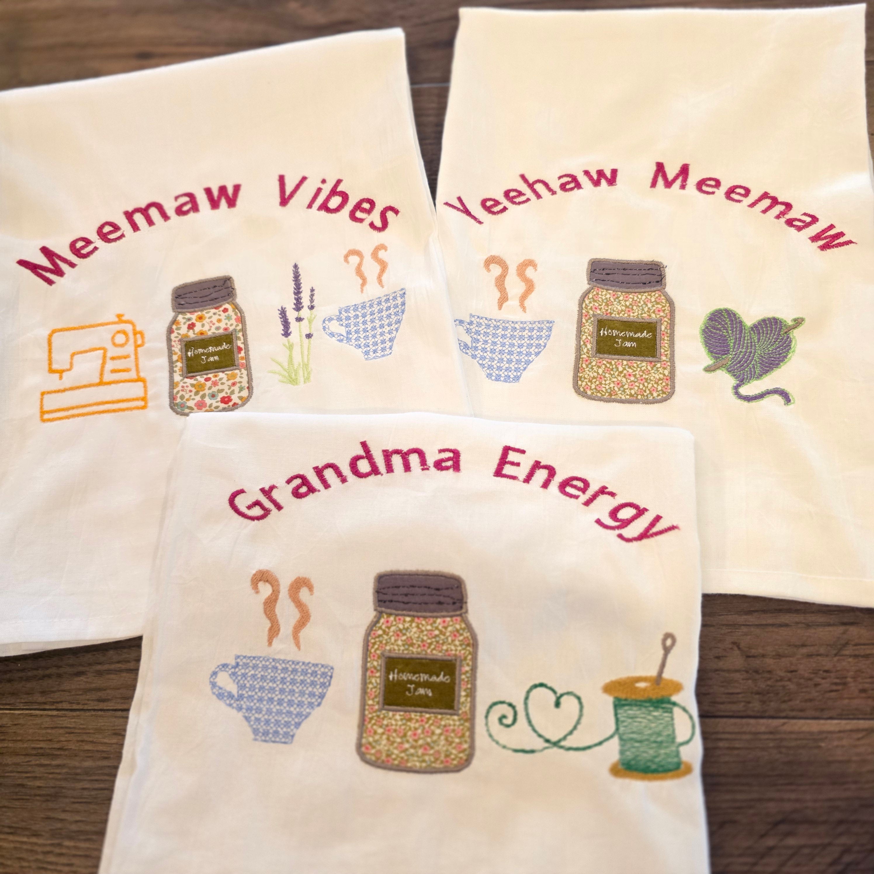 Grandma Energy Flour Sack Towel, Meemaw Vibes Embroidered Kitchen Towel, Yeehaw Meemaw Applique, Grandmacore Gift for Gardener Canner